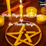 White Magick and its Uses