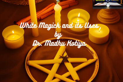 White Magick and its Uses
